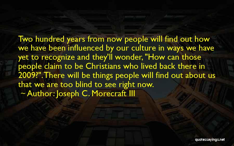 Joseph C. Morecraft III Quotes 268688