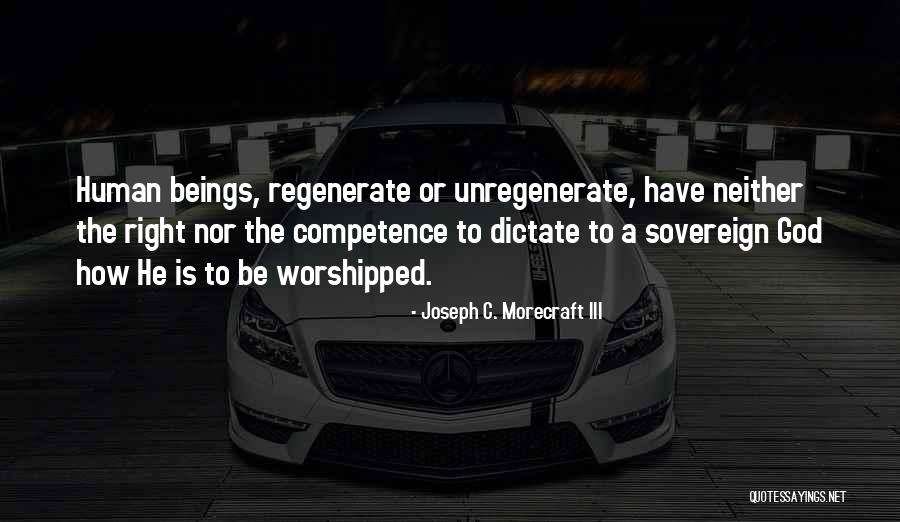 Joseph C. Morecraft III Quotes 342461