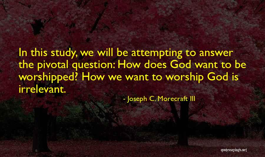 Joseph C. Morecraft III Quotes 490256 Joseph C. Morecraft III Quotes 490256