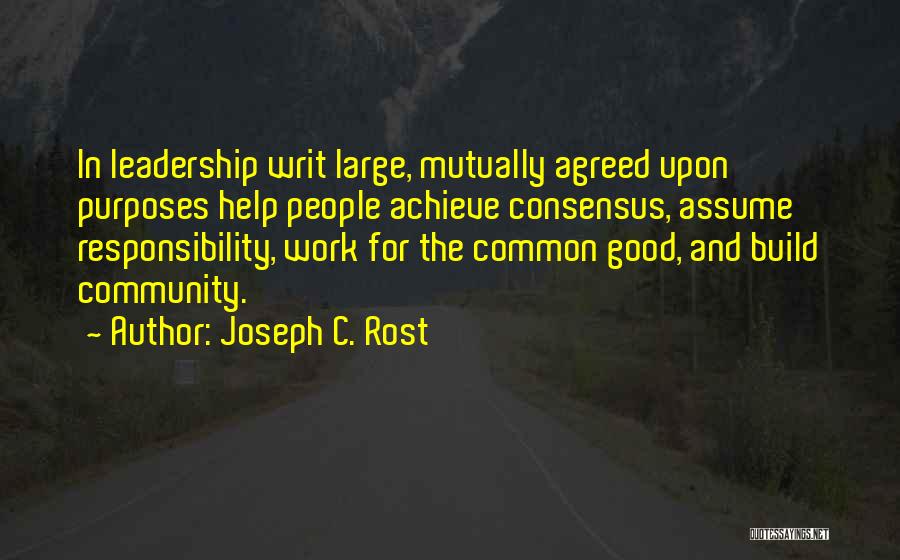 Joseph C. Rost Quotes 1394459