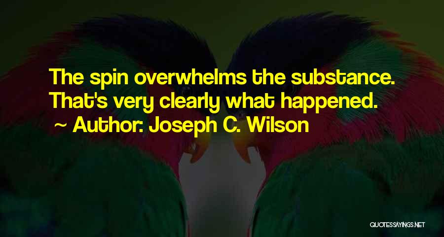 Joseph C. Wilson Quotes 1884671