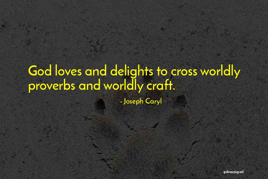 Joseph Caryl Quotes 1259768