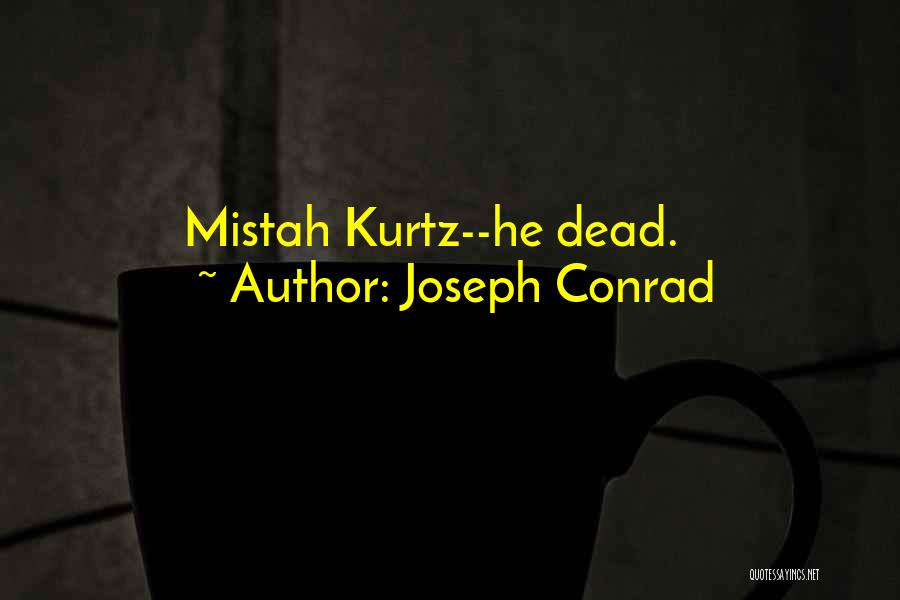 Joseph Conrad Quotes 1705743