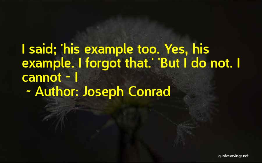Joseph Conrad Quotes 1999029