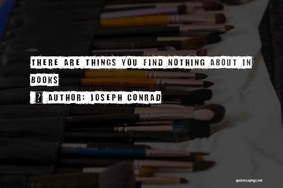 Joseph Conrad Quotes 490478