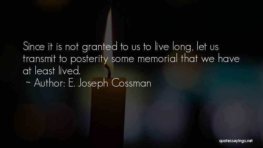 Joseph Cossman Quotes By E. Joseph Cossman