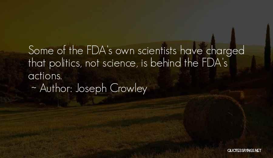 Joseph Crowley Quotes 1005643