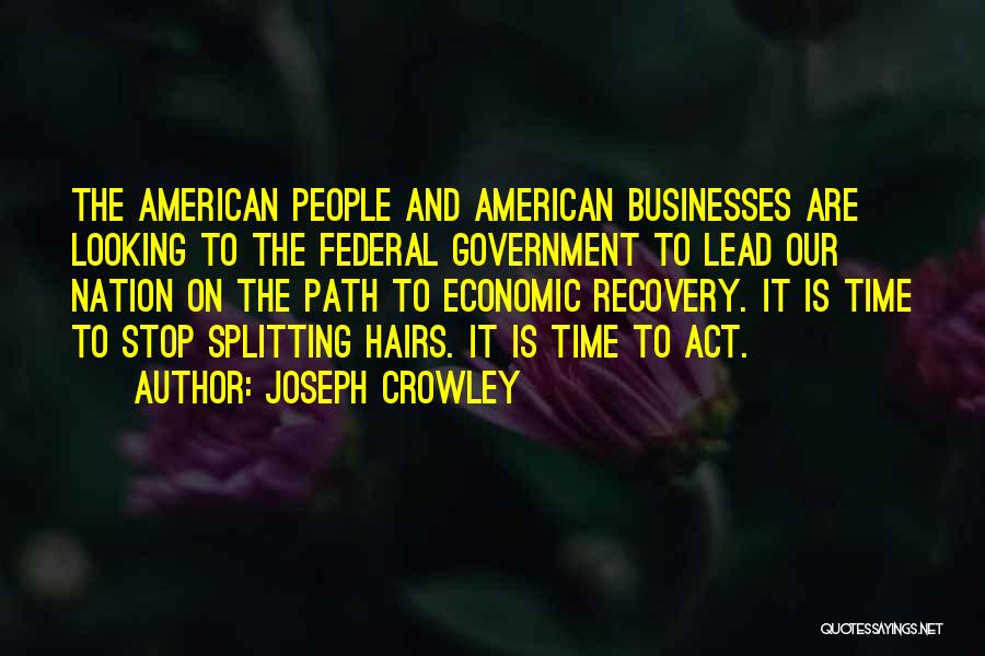 Joseph Crowley Quotes 1484292