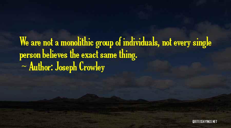 Joseph Crowley Quotes 1633368