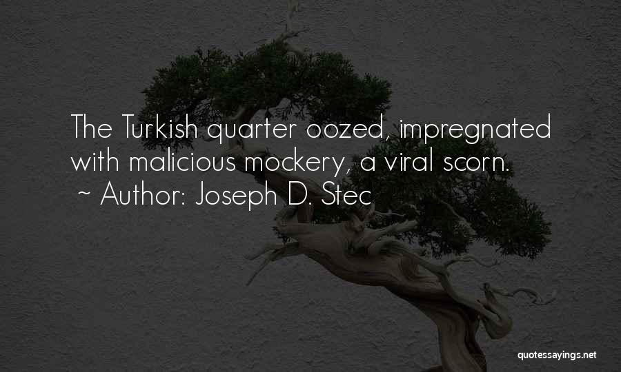 Joseph D. Stec Quotes 1302324