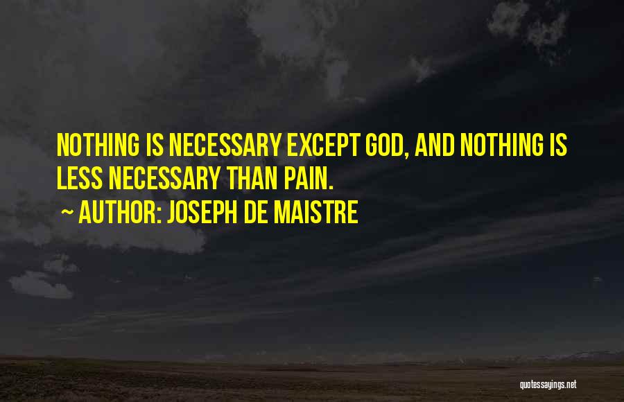 Joseph De Maistre Quotes 907813
