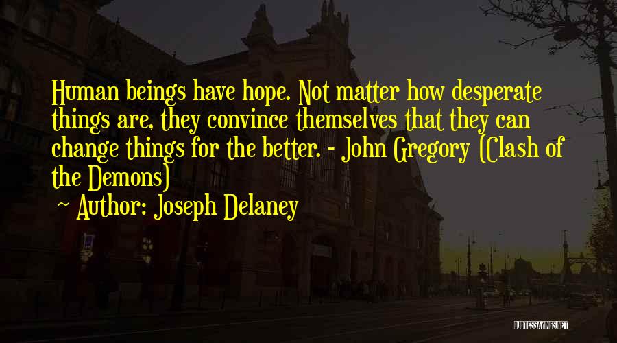 Joseph Delaney Quotes 1201954