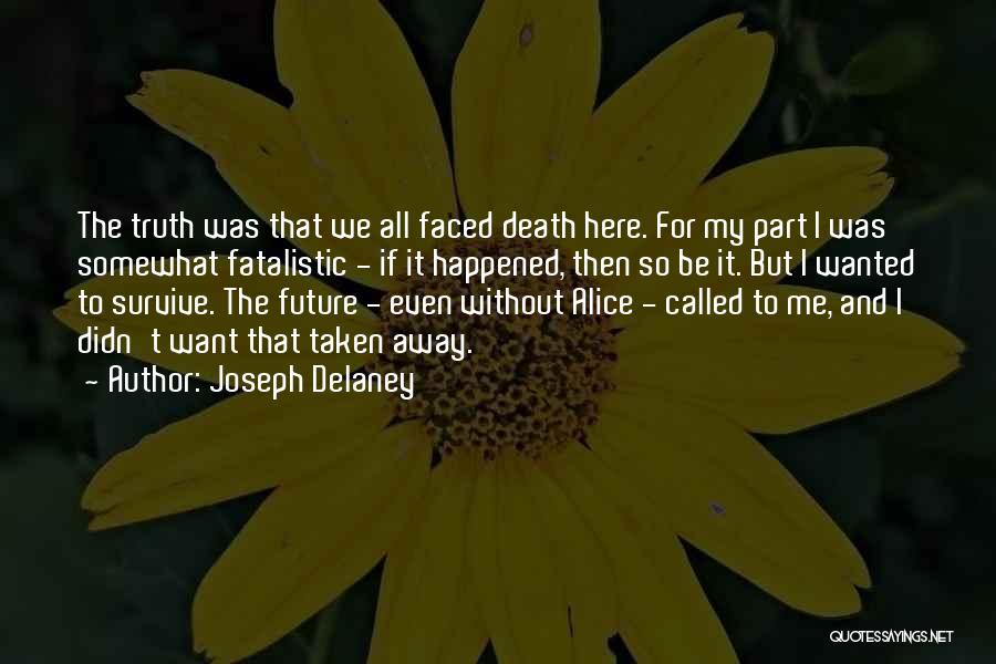 Joseph Delaney Quotes 1658239