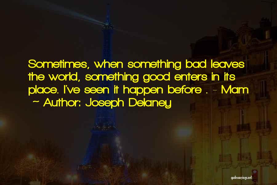 Joseph Delaney Quotes 1973984