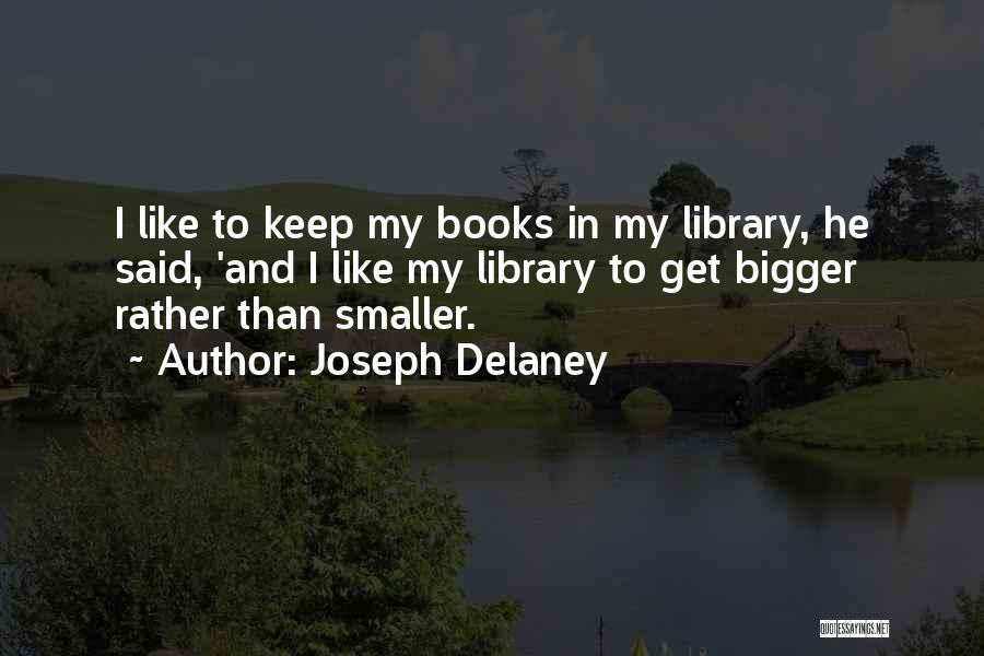 Joseph Delaney Quotes 2253065