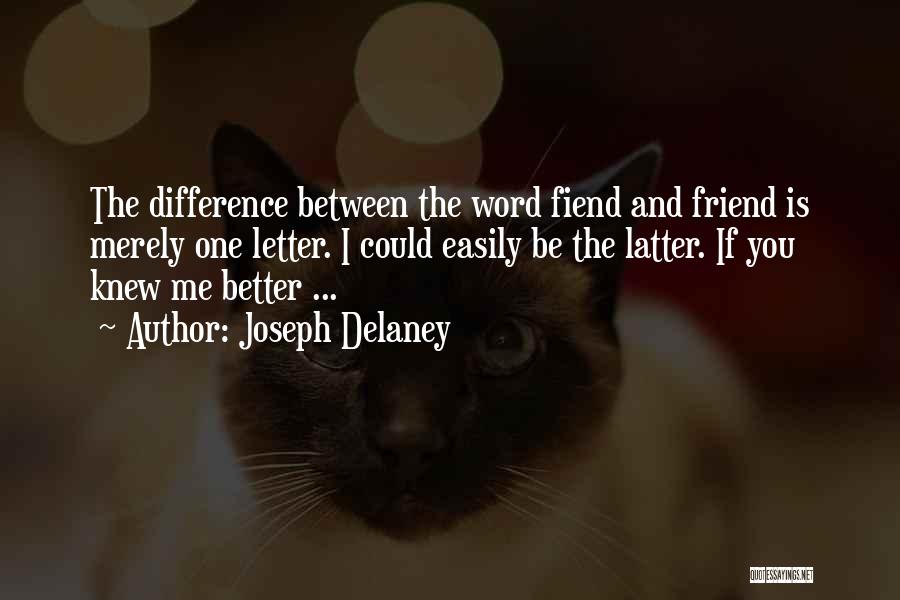 Joseph Delaney Quotes 432557