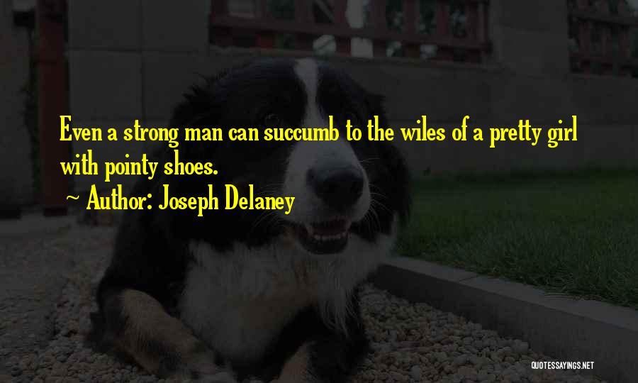 Joseph Delaney Quotes 842646