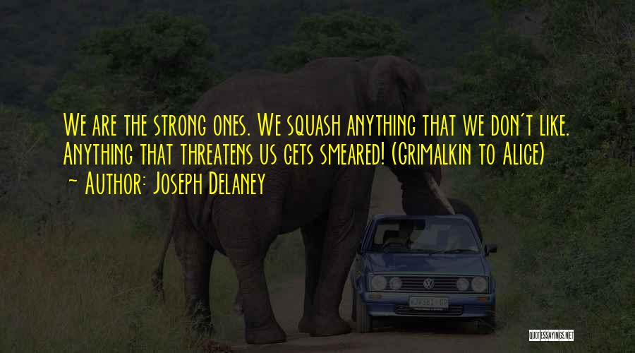 Joseph Delaney Quotes 94432