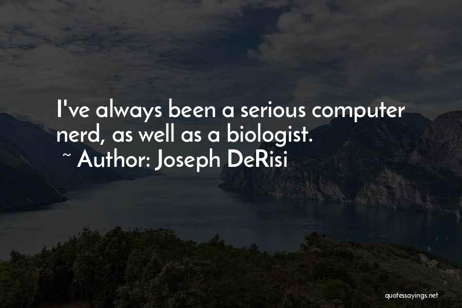 Joseph DeRisi Quotes 1416794