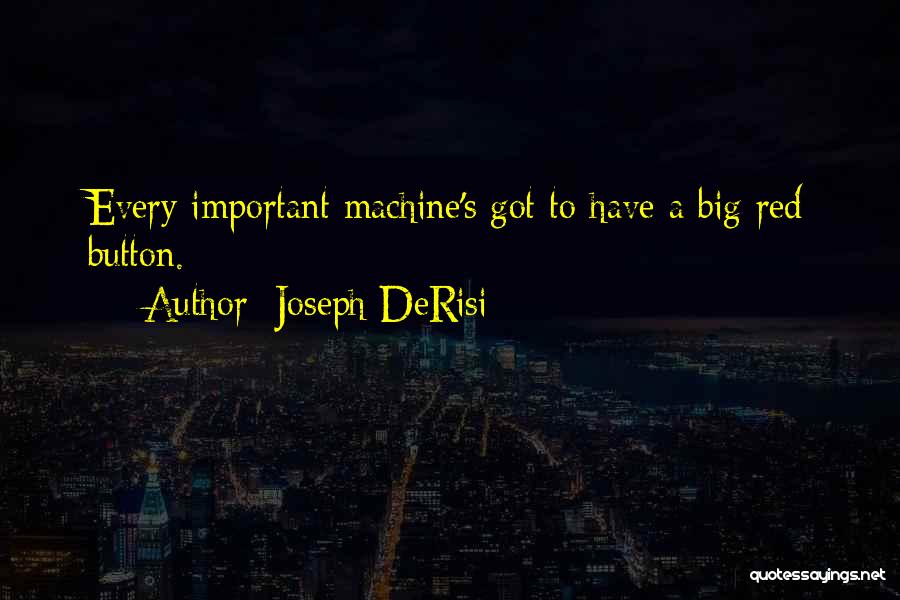 Joseph DeRisi Quotes 2110689