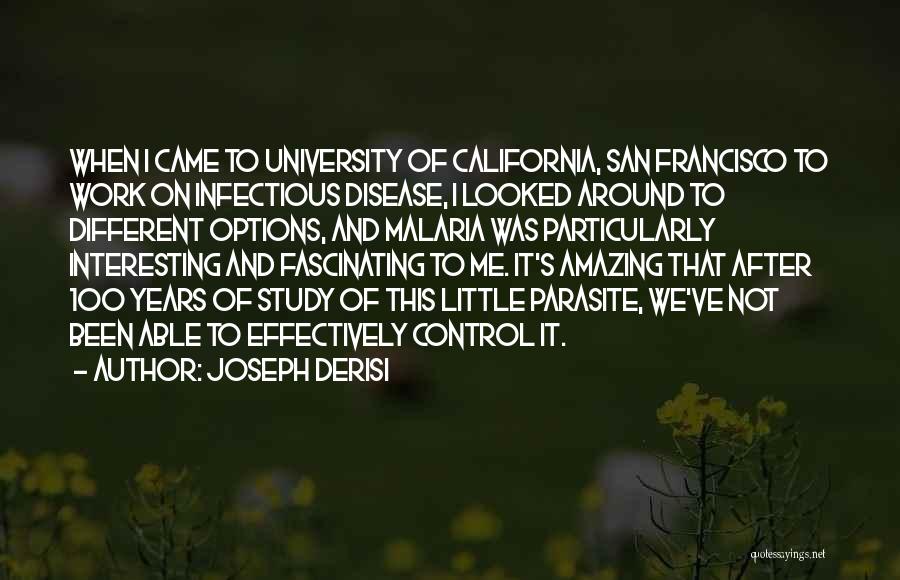 Joseph DeRisi Quotes 279038