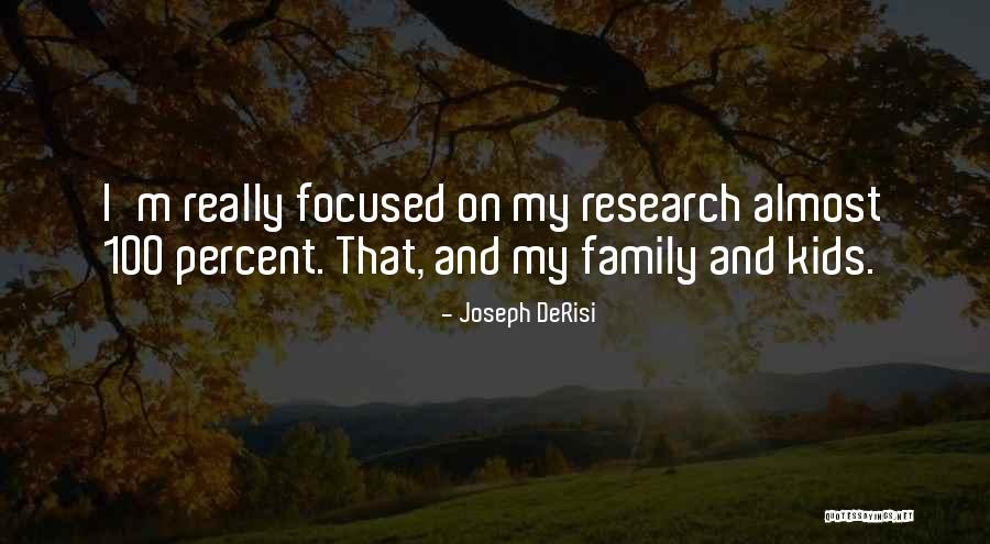 Joseph DeRisi Quotes 922928