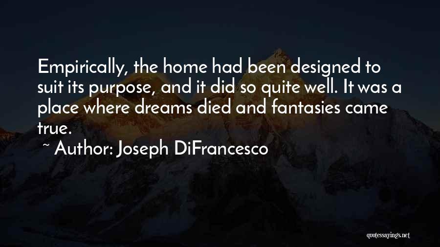 Joseph DiFrancesco Quotes 1489537