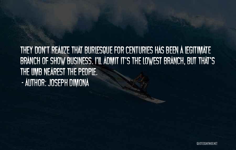 Joseph DiMona Quotes 1989084