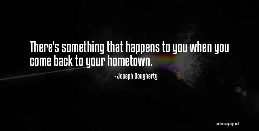 Joseph Dougherty Quotes 1130104