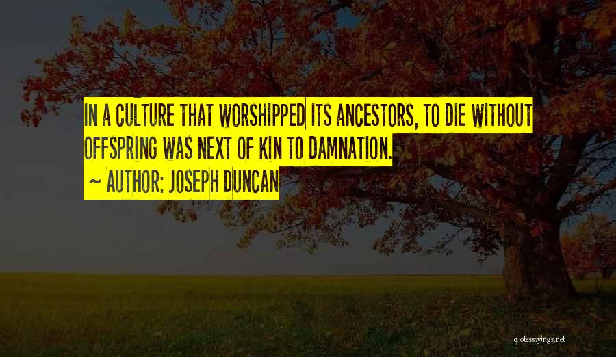 Joseph Duncan Quotes 1412006