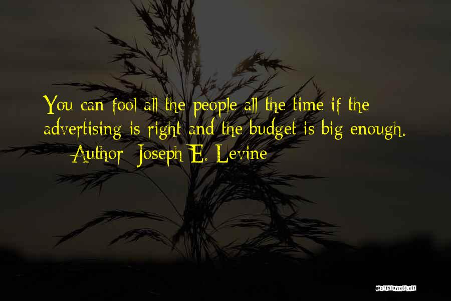 Joseph E. Levine Quotes 582508
