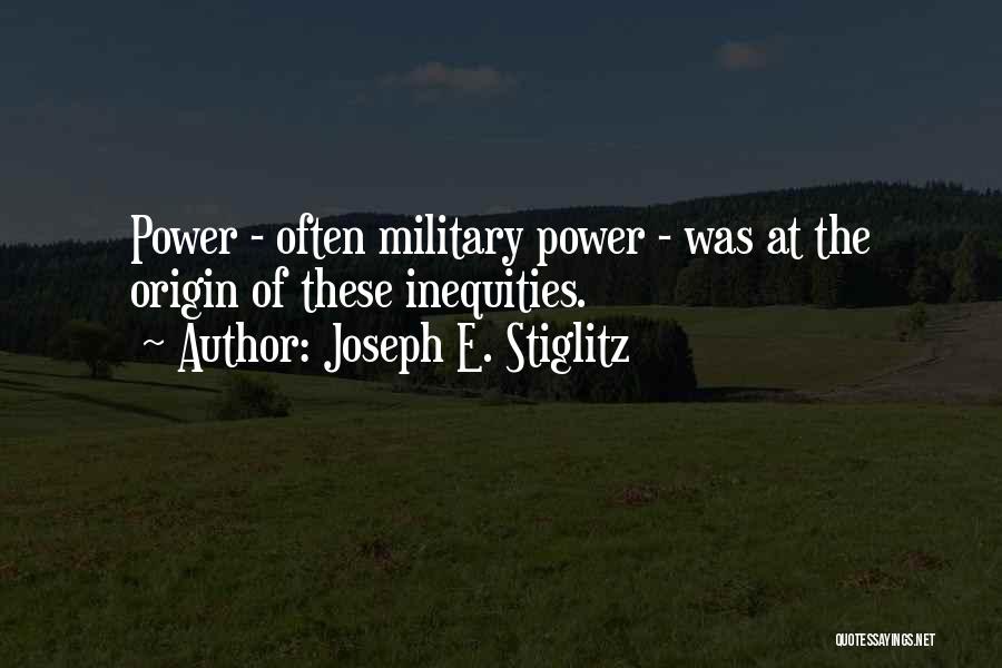 Joseph E. Stiglitz Quotes 1830620