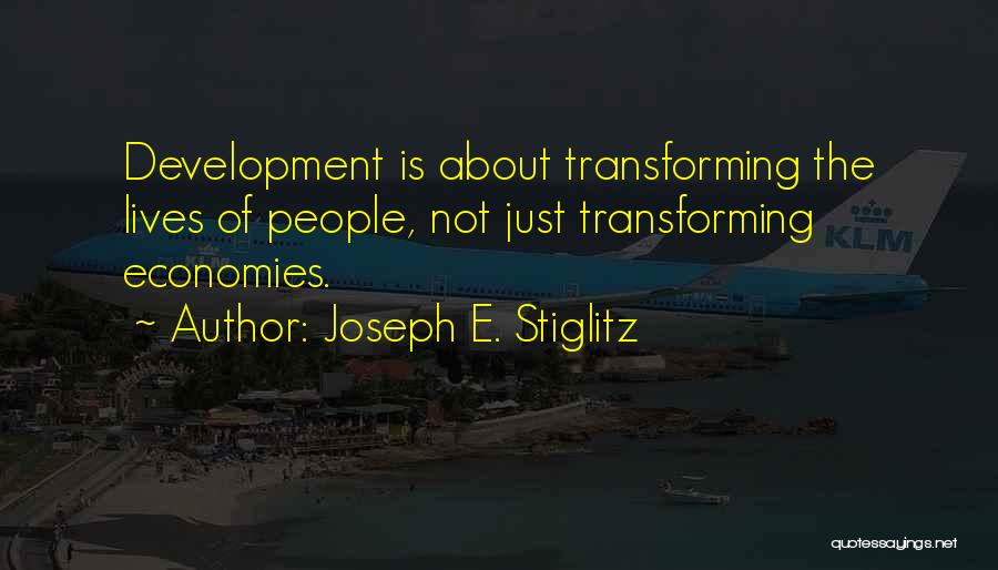 Joseph E. Stiglitz Quotes 388181