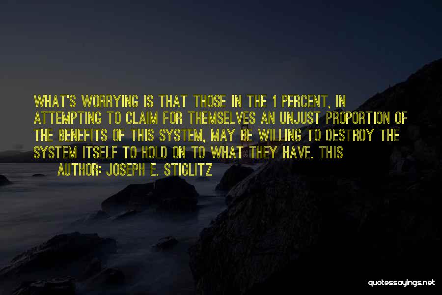 Joseph E. Stiglitz Quotes 435999