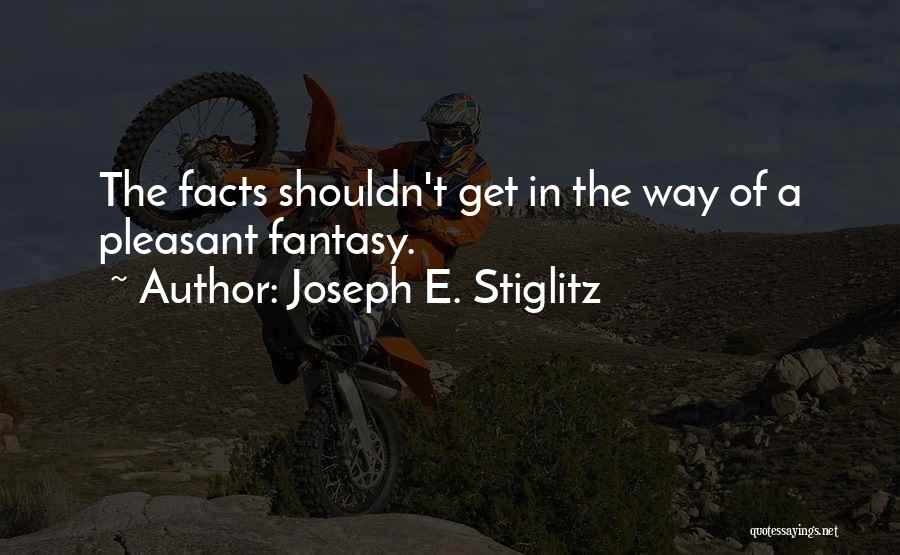Joseph E. Stiglitz Quotes 632070 Joseph E. Stiglitz Quotes 632070