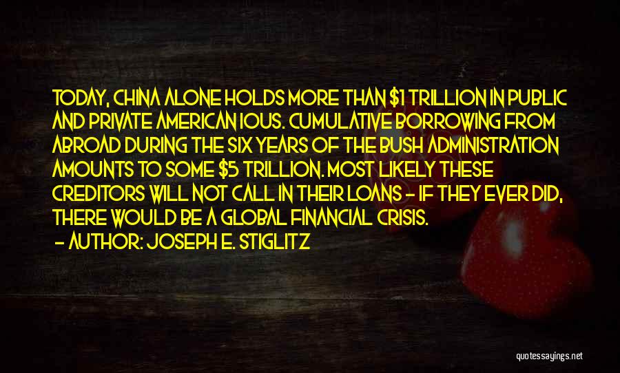 Joseph E. Stiglitz Quotes 651109