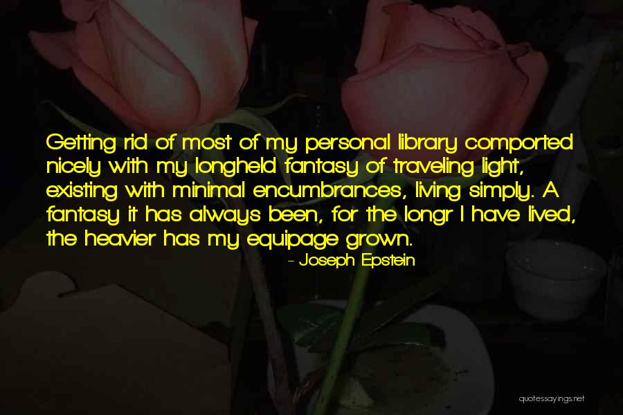 Joseph Epstein Quotes 1101423 Joseph Epstein Quotes 1101423