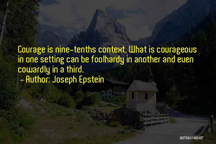 Joseph Epstein Quotes 1561051