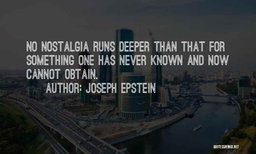 Joseph Epstein Quotes 1885542