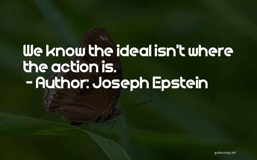 Joseph Epstein Quotes 1966802