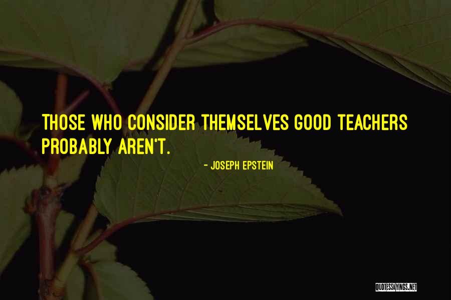 Joseph Epstein Quotes 709357