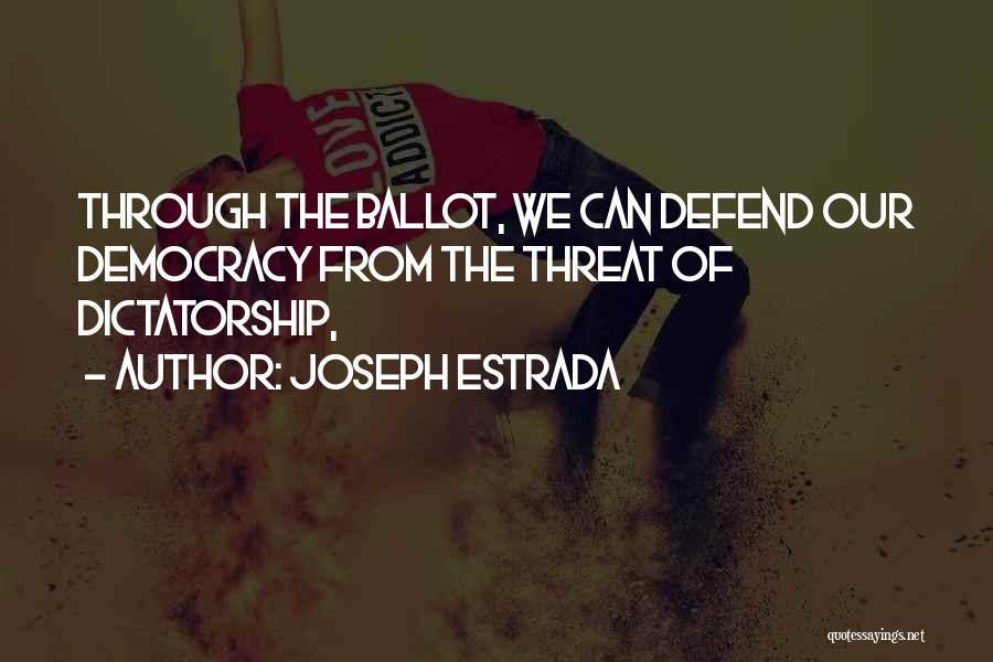 Joseph Estrada Quotes 1192691