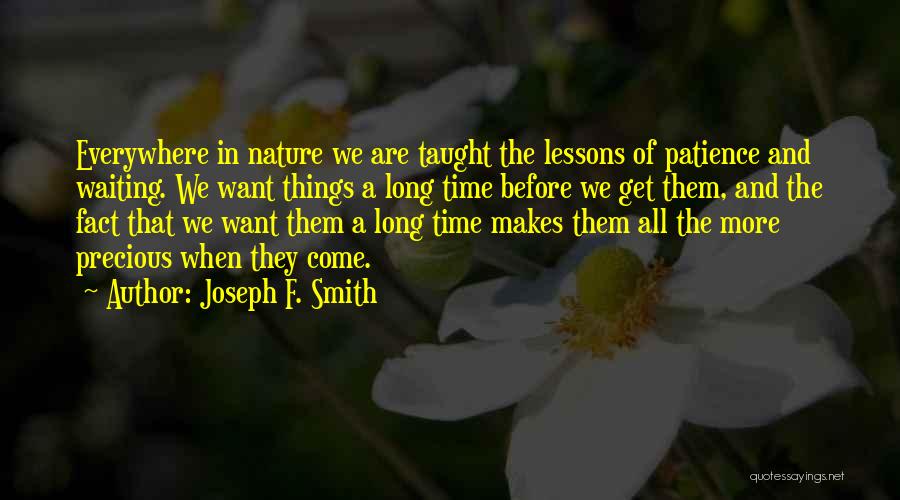 Joseph F. Smith Quotes 1742912