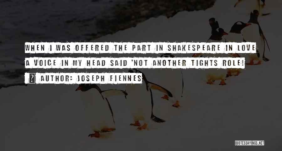 Joseph Fiennes Quotes 2153133