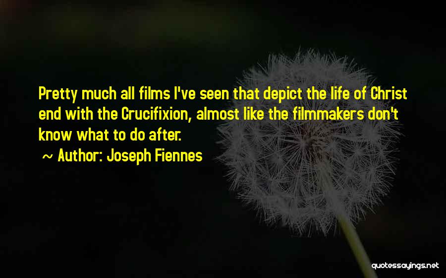 Joseph Fiennes Quotes 347576