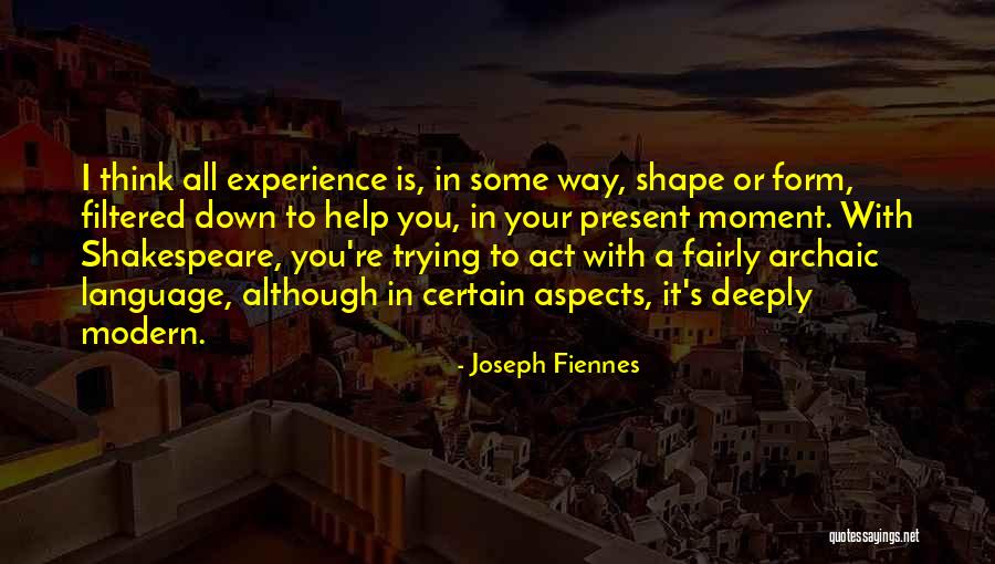 Joseph Fiennes Quotes 456614 Joseph Fiennes Quotes 456614