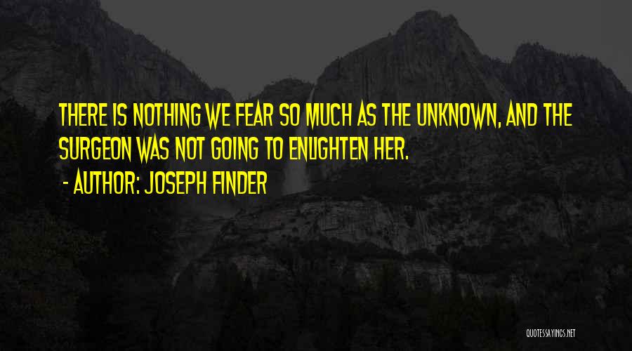 Joseph Finder Quotes 1988217