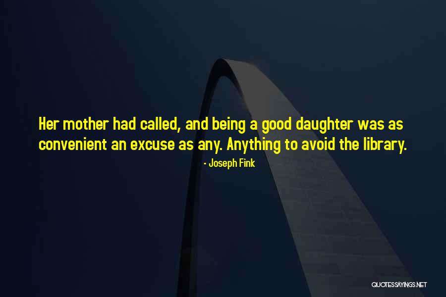 Joseph Fink Quotes 1518020 Joseph Fink Quotes 1518020