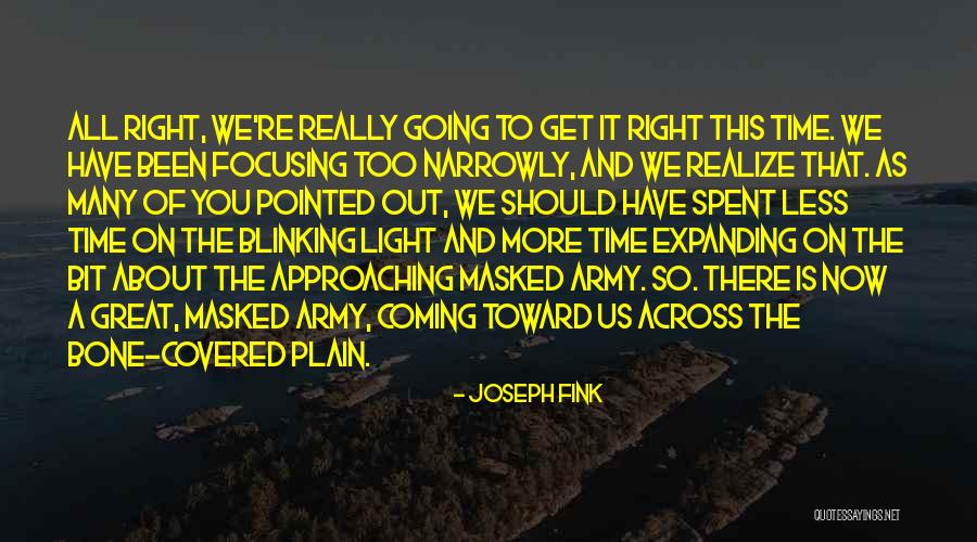 Joseph Fink Quotes 1736708 Joseph Fink Quotes 1736708