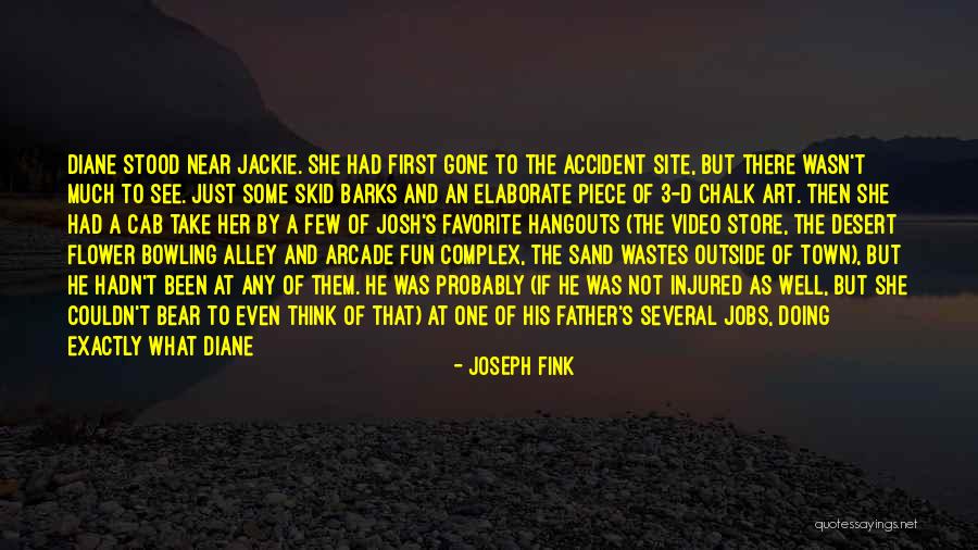 Joseph Fink Quotes 1960470